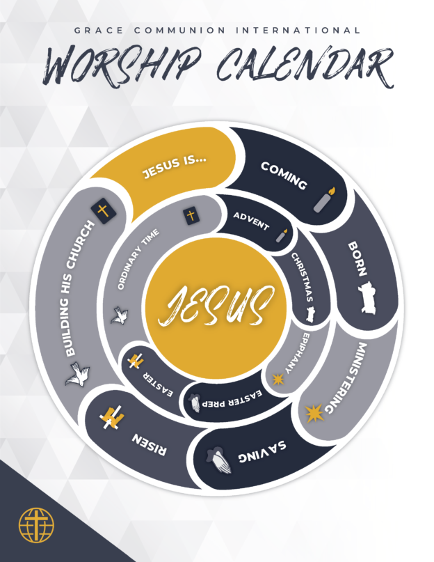 The Church's Worship Calendar Grace Communion International