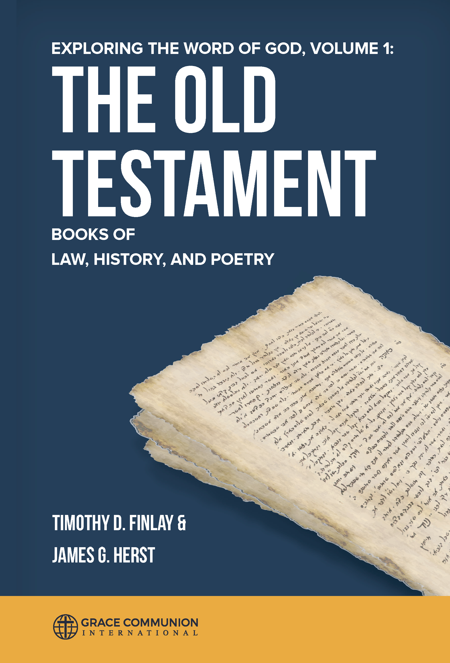 Exploring the Word of God, volume 1 The Old Testament Grace